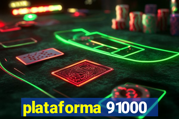 plataforma 91000